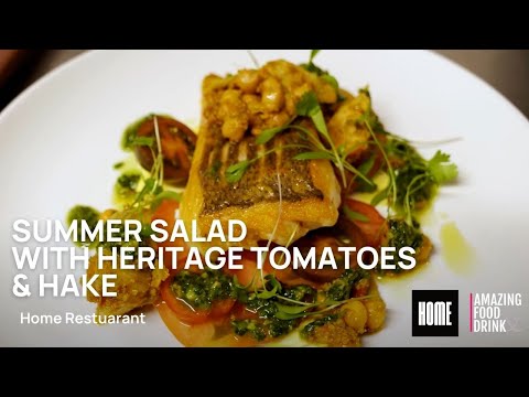 Summer Salad with Heritage Tomatoes & Hake | Home Restaurant | How to Cook Hake